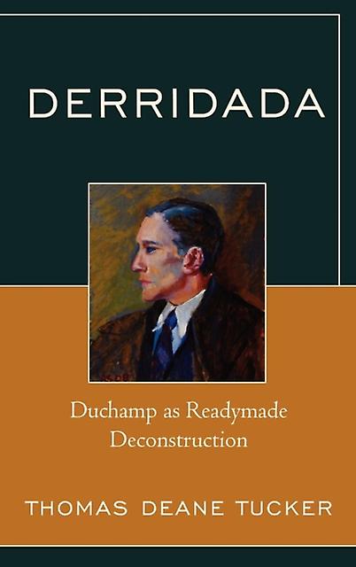 Derridada by Thomas Deane Tucker Paperback Book