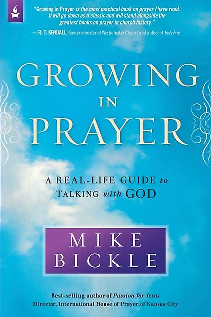 Growing In Prayer by Mike Bickle Paperback