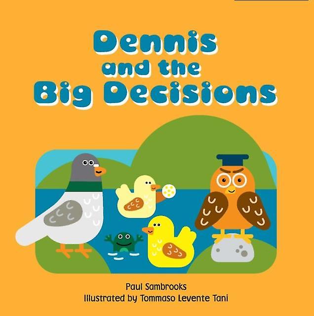 Dennis And The Big Decisions by Paul Sambrooks Paperback