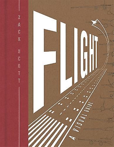 Flight by Zack Scott Hardback Book