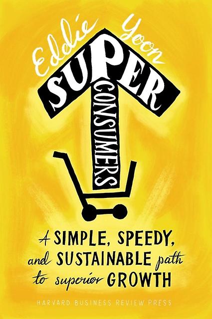 Superconsumers by Eddie Yoon Hardback Book