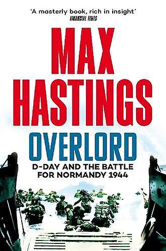 Overlord by Max Hastings Paperback Book