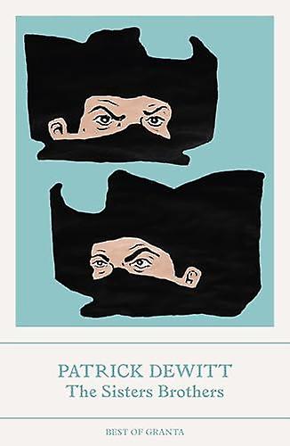 Sisters Brothers - Patrick deWitt