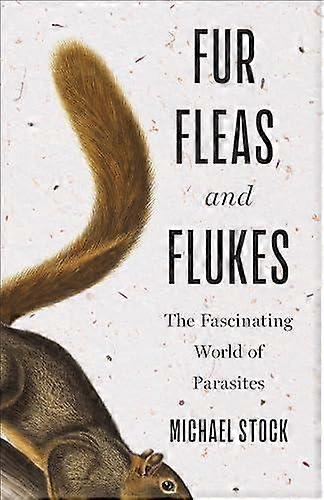 Fur Fleas And Flukes by Michael Stock Hardback Book