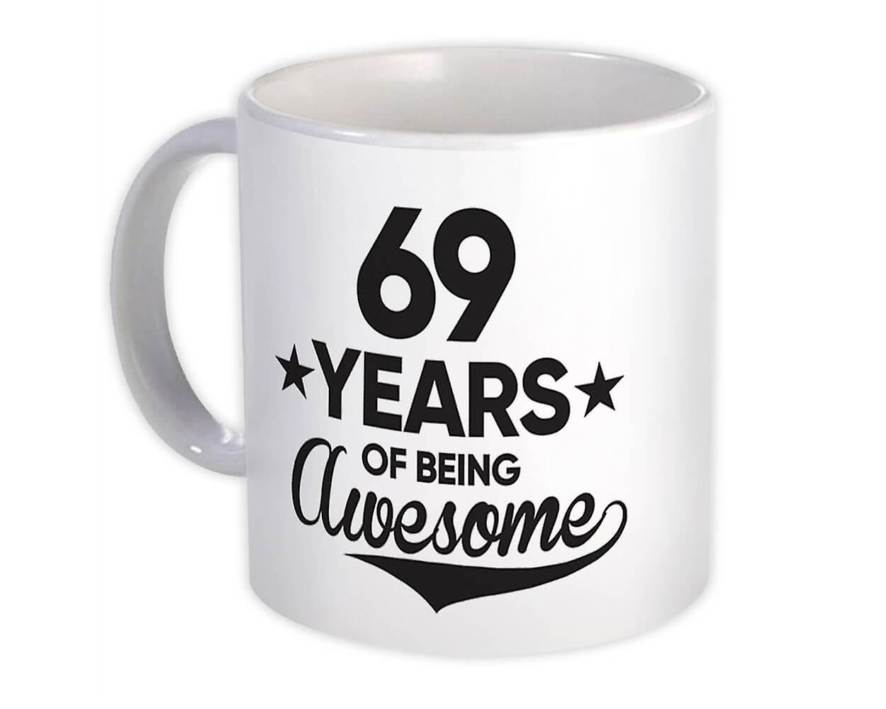 Gift Mug: 69 jaar geweldig 69e