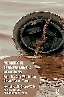 Memory in Transatlantic Relations