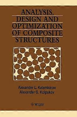 Analysis Design and Optimization of Composite Structures
