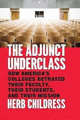 The Adjunct Underclass
