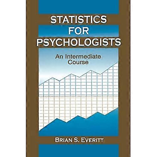 Statistics for Psychologists: an Intermediate Course