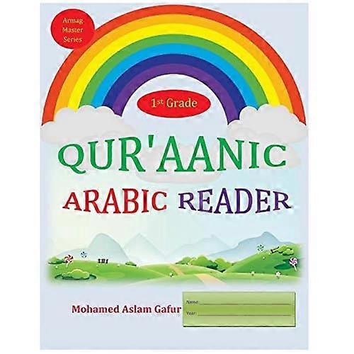 Qur'aanic Arabic Reader First Grade