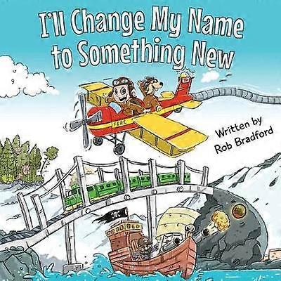 I'll Change My Name to Something New