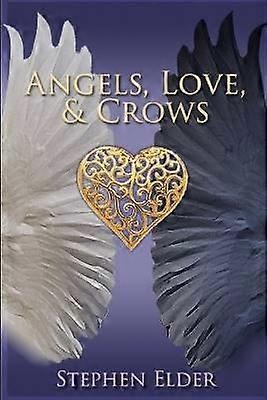Angels Love & Crows