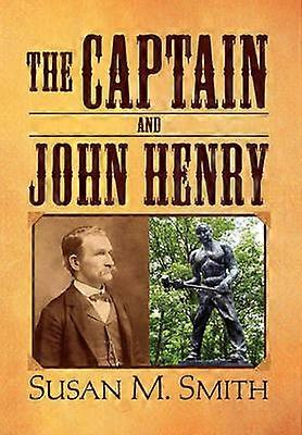 The Captain and John Henry