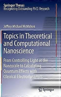 Topics in Theoretical and Computational Nanoscience