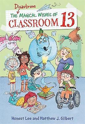 Klassrummets katastrofala magiska önskningar 13