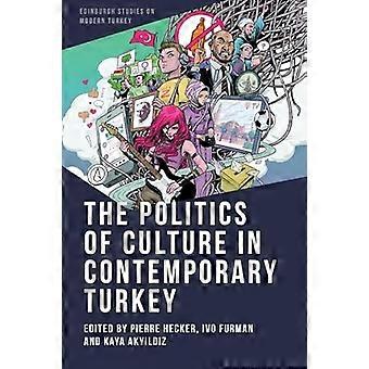 The Politics of Culture in Contemporary Turkey