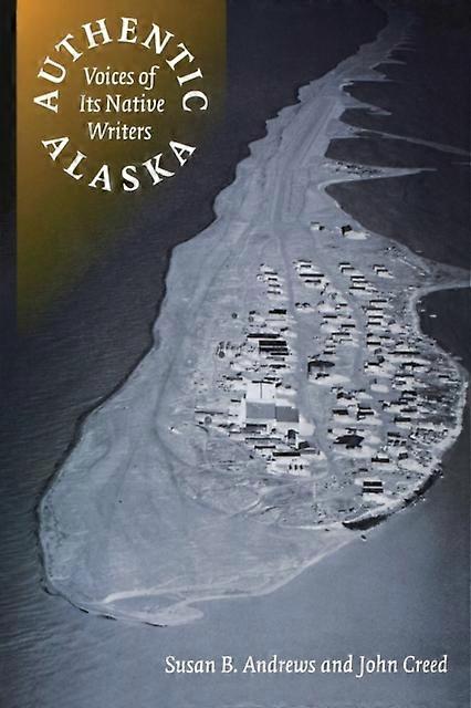 Authentic Alaska by John Creed Paperback