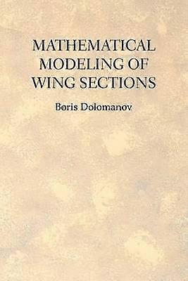 Mathematical Modeling of Wing Sections