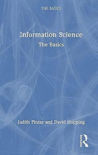 Information Science: The Basics