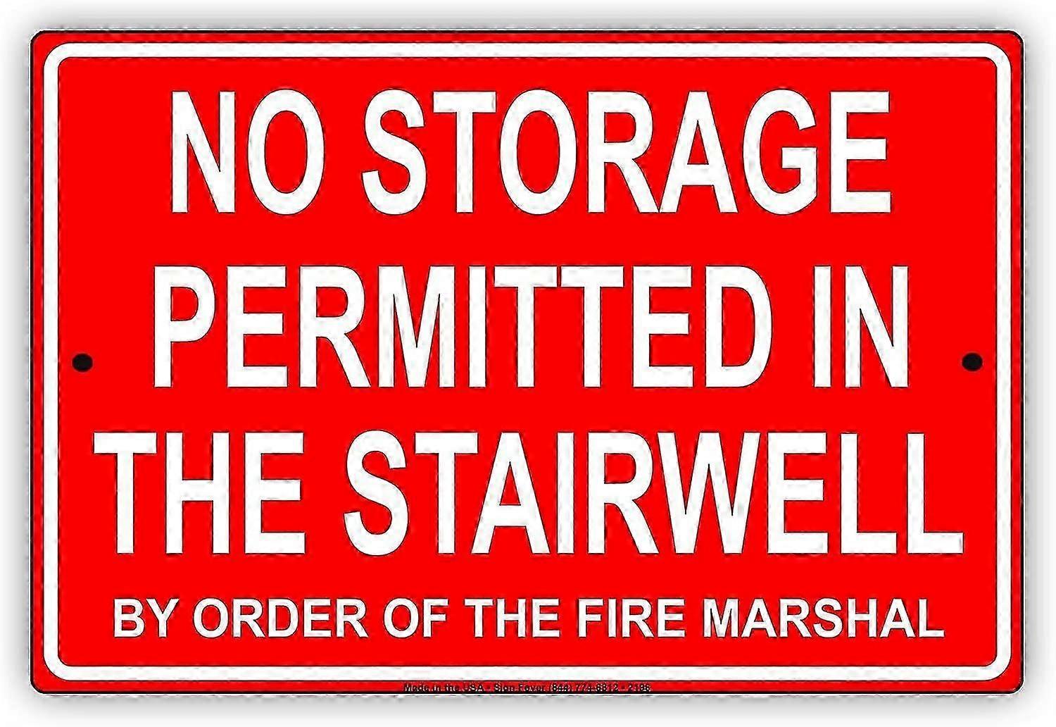 No Storage Permitted In The Stairwell By The Order Of The Fire Marshall Safety Alert Caution Warning