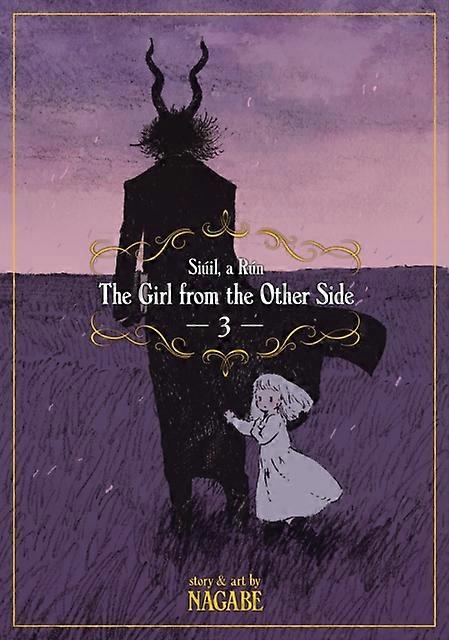 The Girl From The Other Side Siuil A Run Vol. 3 by Nagabe Paperback