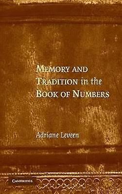 Memory and Tradition in the Book of Numbers
