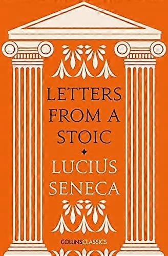 Letters from a Stoic (Collins Classics) (Collins Classics)
