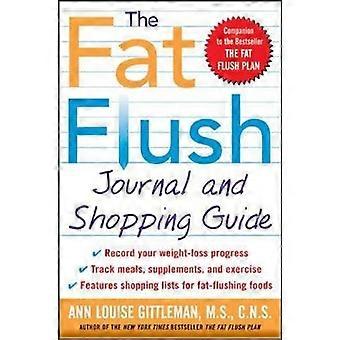 The Fat Flush Journal and Shopping Guide (Gittleman)