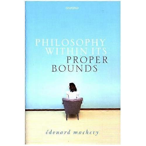 Philosophy Within Its Proper Bounds