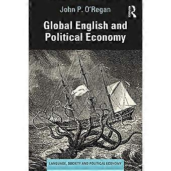 Globales Englisch und politische Ökonomie (Sprache, Gesellschaft und politische Ökonomie)