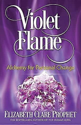 Violet Flame: Alchemy for Personal Change