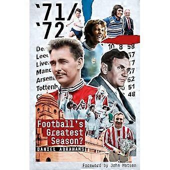 71/72 : La plus grande saison du football ?