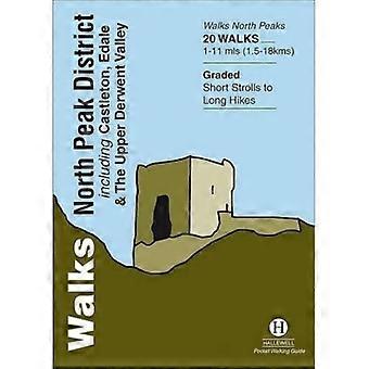 Wandelingen Noord Peak District: Met inbegrip van Castleton, Edale en de Upper Derwent Valley: met inbegrip van Casteton, Edale en de Upper Derwent Valley