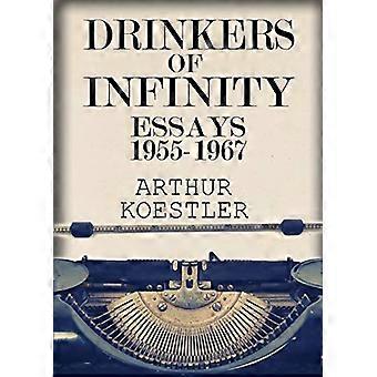 Trinker der Unendlichkeit: Essays 1955-1967