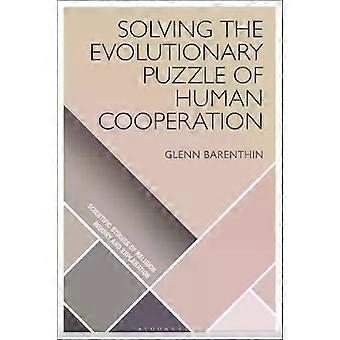 Desvendando o Enigma Evolutivo da Cooperação Humana - Glenn Barenthin