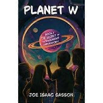 Planet w book i the secret in the laboratory basement