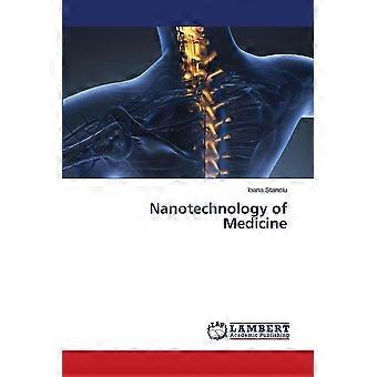 Nanotechnology of medicine