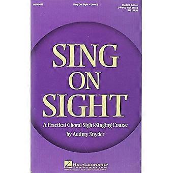 Sing on Sight - Ein praktischer Kurs für Chor-Vom-Blatt-Singen : Level 2