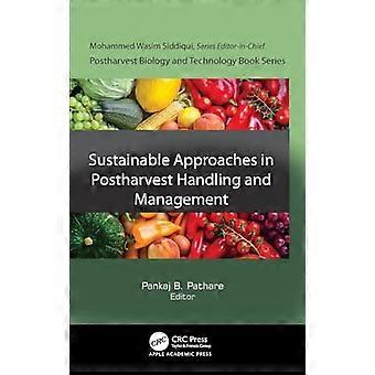 Sustainable Approaches in Postharvest Handling and Management