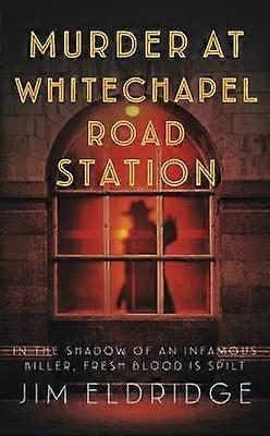 Murder at Whitechapel Road Station