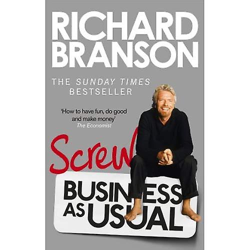 Screw Business as Usual