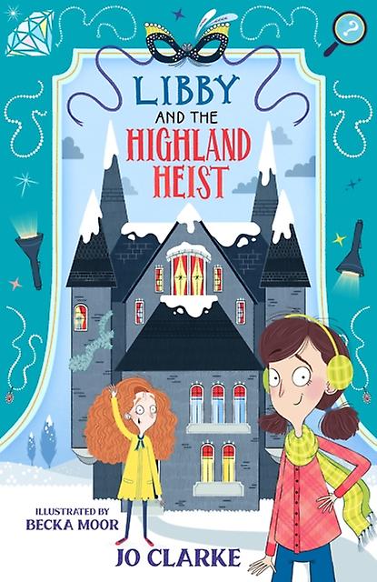 Libby And The Highland Heist by Jo Clarke Paperback