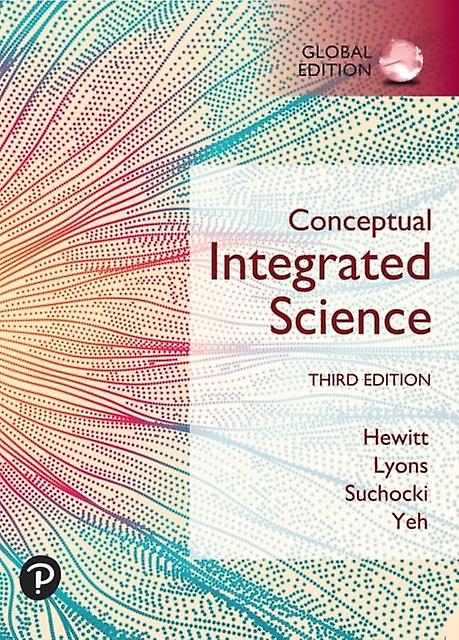 Conceptual Integrated Science Global Edition by Jennifer Yeh Paperback