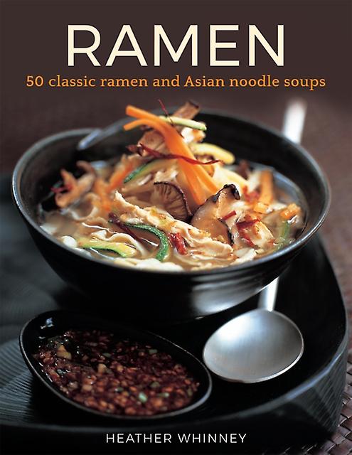 Ramen by Heather Whinney Hardback Book