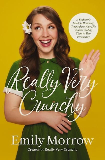 Really Very Crunchy by Emily Morrow Paperback Book
