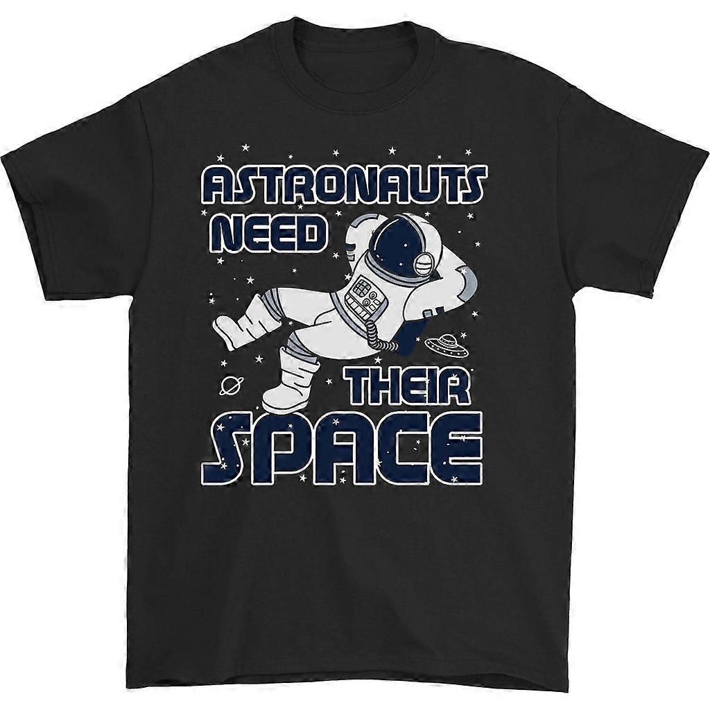 Astronauts Need Their Space T-shirt