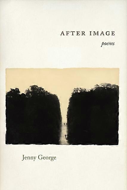 After Image - Jenny George - Poetry - Copper Canyon Press,U.S - Paperback