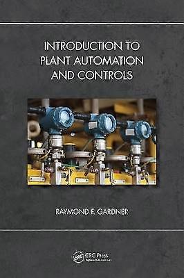 Introduction to Plant Automation and Controls