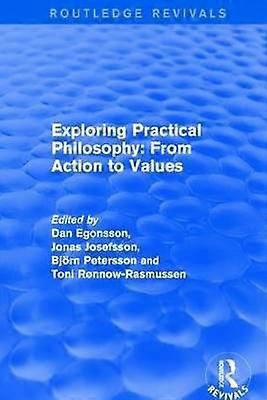 Exploring Practical Philosophy: From Action to Values