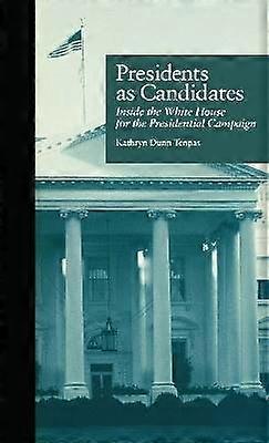 Presidents as Candidates